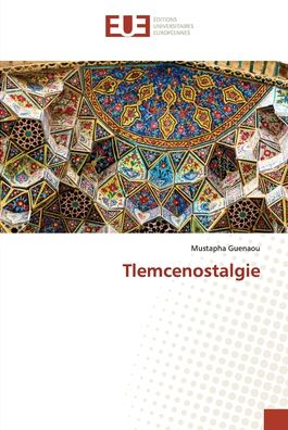 Cover for Mustapha Guenaou · Tlemcenostalgie (Paperback Book) (2021)