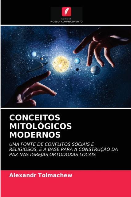 Cover for Alexandr Tolmachew · Conceitos Mitologicos Modernos (Paperback Book) (2021)