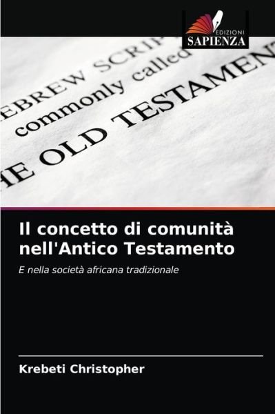 Cover for Krebeti Christopher · Il concetto di comunita nell'Antico Testamento (Pocketbok) (2021)
