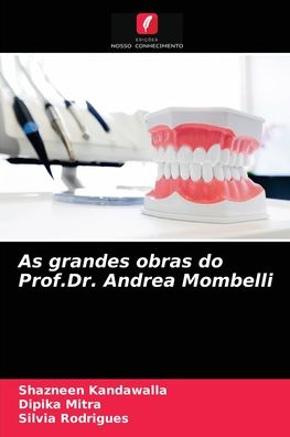Cover for Shazneen Kandawalla · As grandes obras do Prof.Dr. Andrea Mombelli (Paperback Book) (2021)