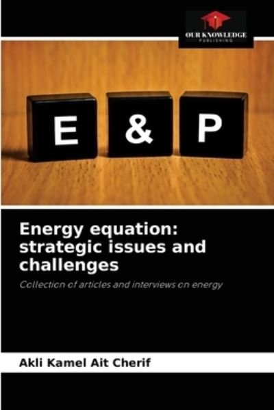 Cover for Akli Kamel Ait Cherif · Energy equation (Paperback Book) (2021)