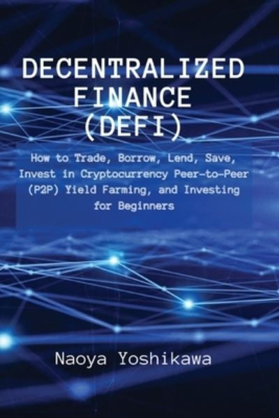 Cover for Naoya Yoshikawa · Decentralized Finance (Paperback Book) (2022)