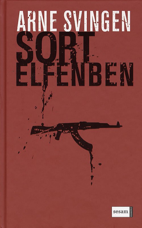 Cover for Arne Svingen · Sort elfenben (Innbunden bok) [1. utgave] (2006)