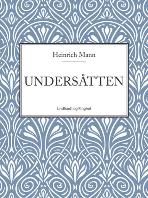 Cover for Heinrich Mann · Undersåtten (Sewn Spine Book) [2nd edition] (2014)