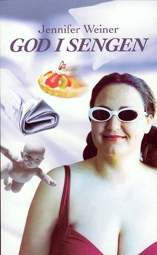 Cover for Jennifer Weiner · God i sengen (Paperback Book) [1. Painos] (2002)