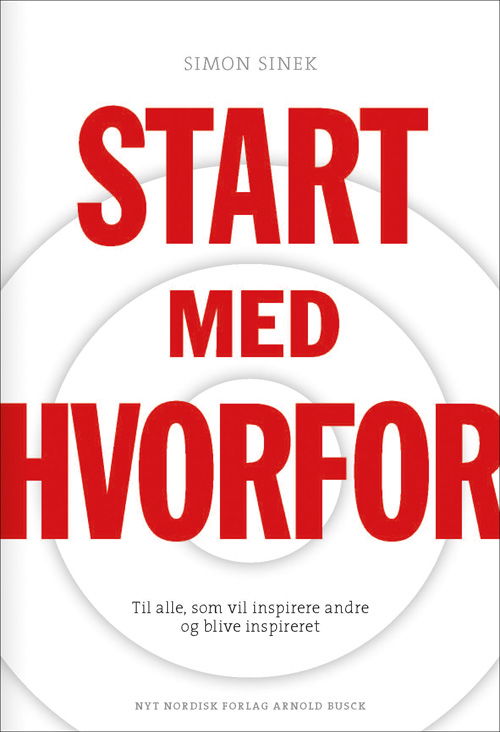 Cover for Simon Sinek · Start med HVORFOR (Sewn Spine Book) [1st edition] (2013)