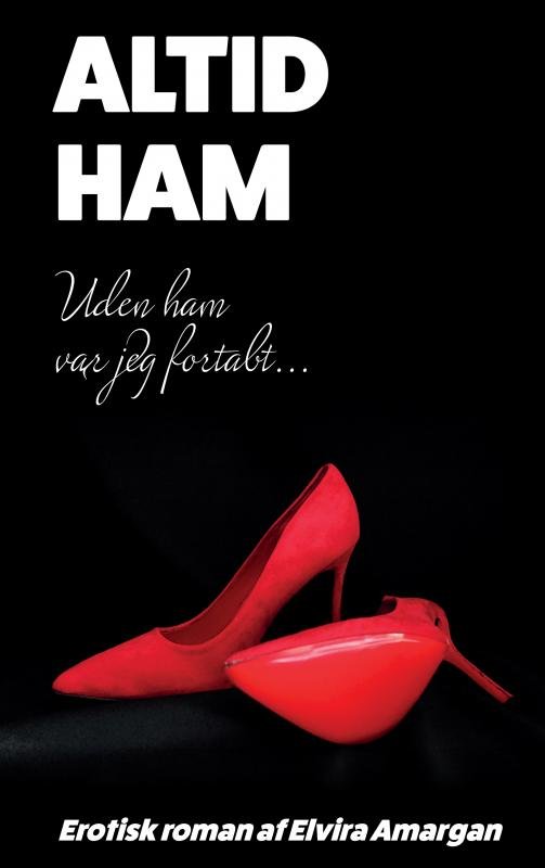 Cover for Elvira Amargan · Altid Ham (Paperback Book) (2022)