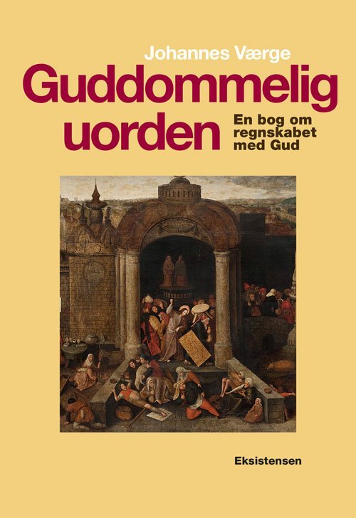 Cover for Johannes Værge · Guddommelig uorden (Sewn Spine Book) [1st edition] (2016)