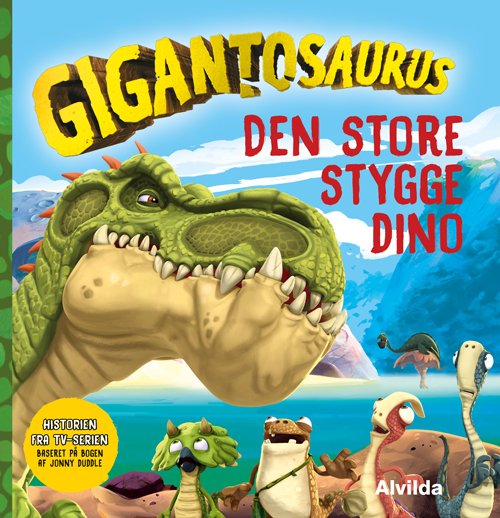 Gigantosaurus: Gigantosaurus - Den store stygge dino (Bound Book) [1. Painos] (2022)