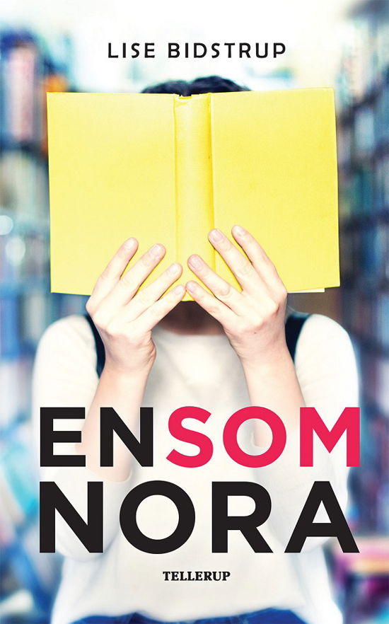 Cover for Lise Bidstrup · En som Nora (Innbunden bok) [1. utgave] (2018)