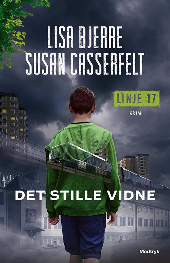 Cover for Lisa Bjerre &amp; Susan Casserfelt · Linje 17: Det stille vidne (Bound Book) [1. Painos] (2022)