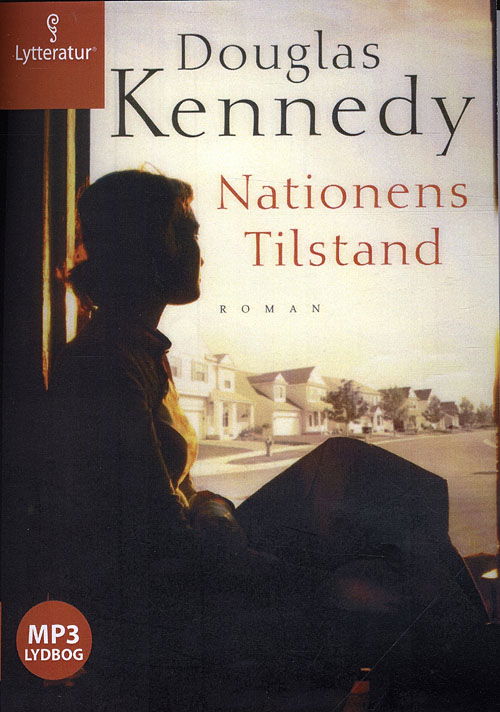 Nationens tilstand - Douglas Kennedy - Books - Lytteratur - 9788770893664 - May 7, 2010