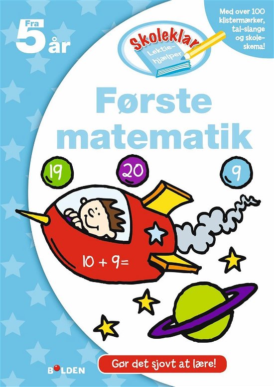 Cover for Skoleklar Laktiehjælper: Skoleklar Lektiehjælper: Første matematik (Sewn Spine Book) [1e uitgave] (2015)