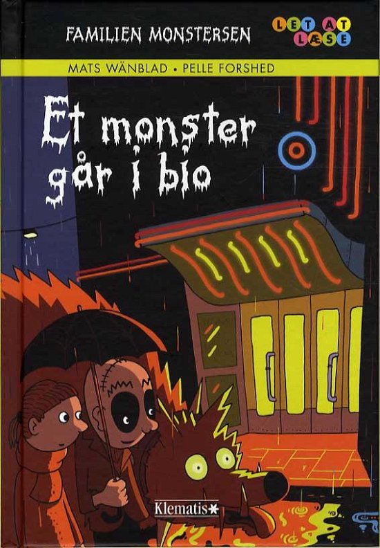 Cover for Mats Wänblad · Familien Monstersen, Let at læse: Et monster går i bio - Familien Monstersen (Indbundet Bog) [1. udgave] (2015)