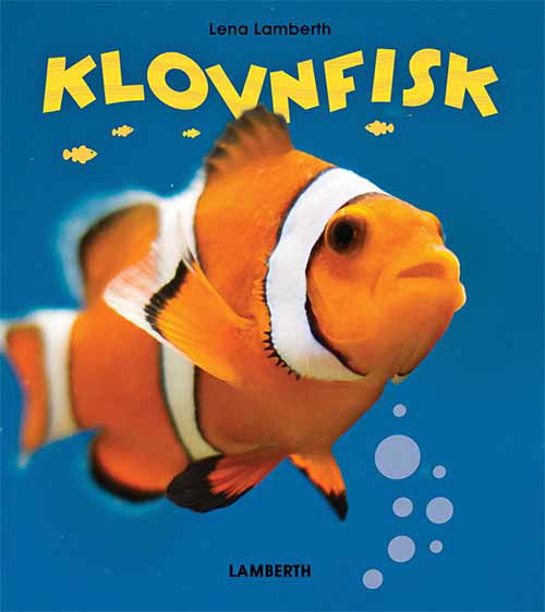 Klovnfisk - Lena Lamberth - Books - Lamberth - 9788771614664 - September 10, 2018