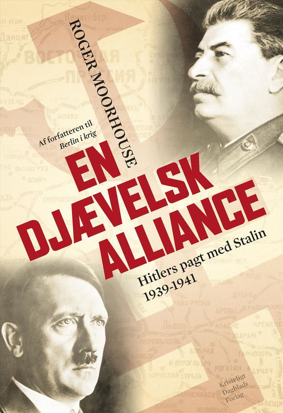 Cover for Roger Moorhouse · En djævelsk alliance (Bound Book) [1st edition] [Indbundet] (2015)