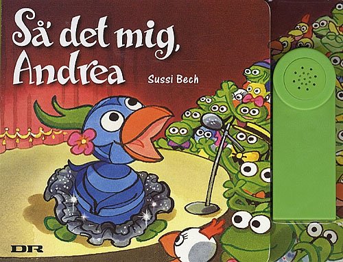 Cover for Sussi Bech · Så det mig, Andrea (Indbundet Bog) [1. udgave] (2008)