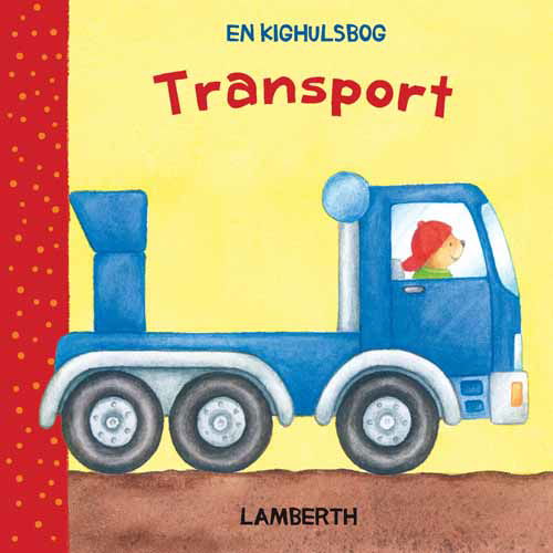 Transport - en kighulsbog - Marlit Peikert - Books - Lamberth - 9788778686664 - February 11, 2013