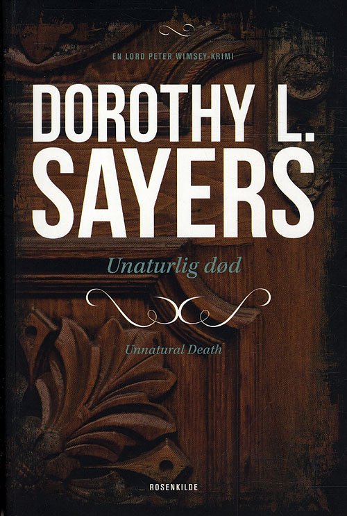 Cover for Dorothy L. Sayers · En Lord Peter Wimsey-krimi: Peter Wimsey 3 - Unaturlig død (Sewn Spine Book) [5º edição] (2011)