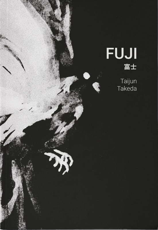 Fuji - Taijun Takeda - Bøger - Forlaget Silkefyret - 9788793717664 - 28. september 2020