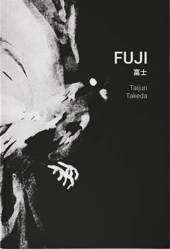 Cover for Taijun Takeda · Fuji (Sewn Spine Book) [1er édition] (2020)