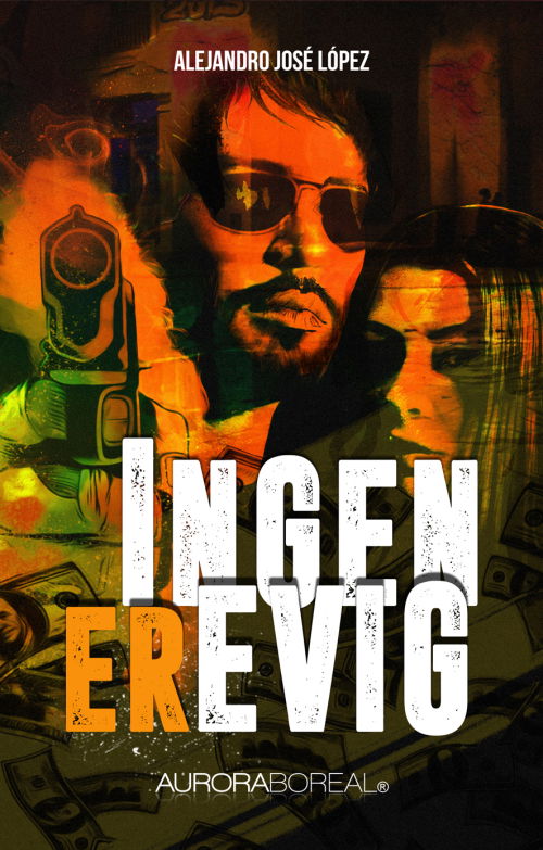 Cover for Alejandro José López · Roman: Ingen er evig (Sewn Spine Book) [1st edition] (2017)