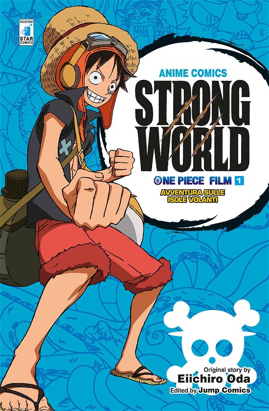 Cover for Eiichiro Oda · Strong World. Avventura Sulle Isole Volanti. One Piece Film #01 (Book)