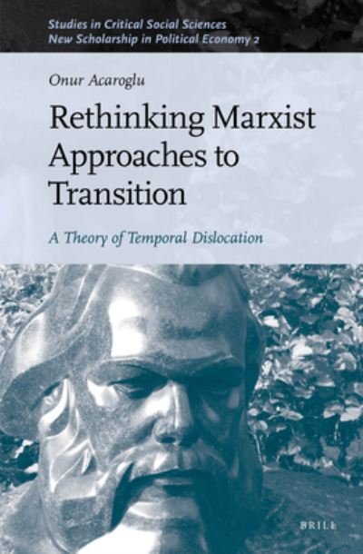 Cover for Onur Acaroglu · Rethinking Marxist Approaches to Transition (Hardcover Book) (2020)