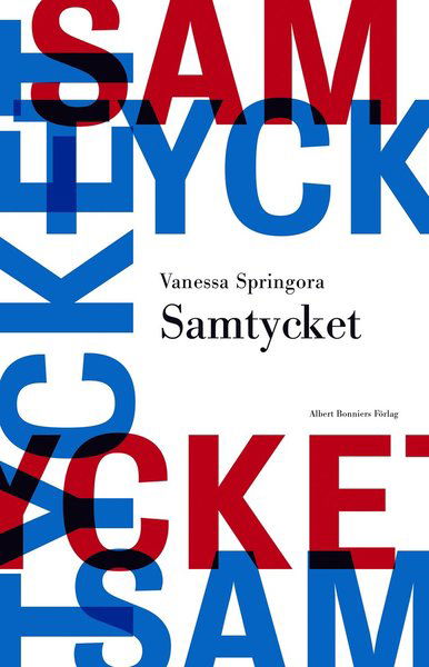 Samtycket - Vanessa Springora - Książki - Albert Bonniers Förlag - 9789100185664 - 6 października 2020