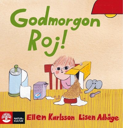 Cover for Lisen Adbåge · Godmorgon, Roj! (Board book) (2021)