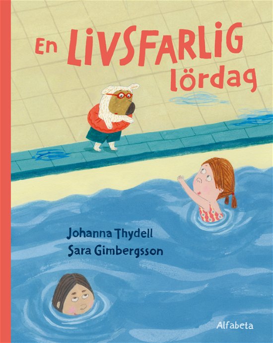 Cover for Johanna Thydell · En livsfarlig lördag (Bound Book) (2024)