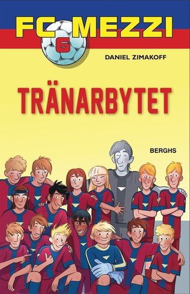 Cover for Daniel Zimakoff · FC Mezzi: Tränarbytet (Gebundesens Buch) (2016)