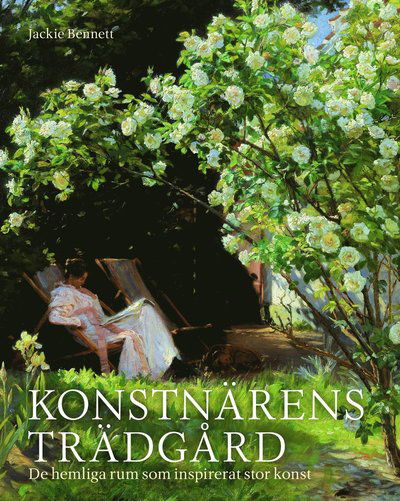 Cover for Jackie Bennett · Konstnärens trädgård (Inbunden Bok) (2020)