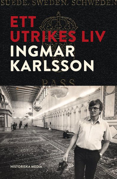 Cover for Ingmar Karlsson · Ett utrikes liv (Hardcover Book) (2021)