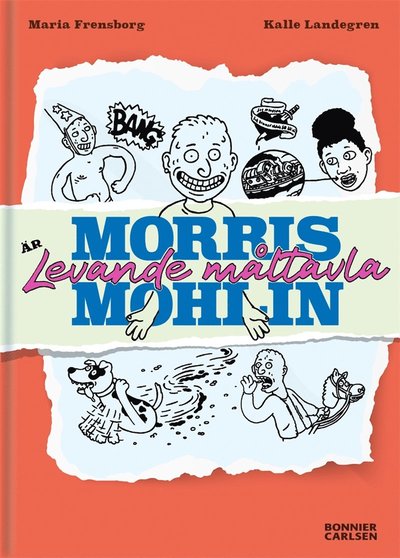 Cover for Maria Frensborg · Morris Mohlin är levande måltavla (ePUB) (2020)