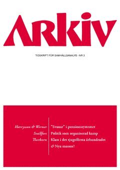 Arkiv : tidskrift för samhällsanalys: Arkiv. Tidskrift för samhällsanalys nr 3 - Göran Therborn - Książki - Arkiv förlag & tidskrift - 9789179242664 - 22 grudnia 2014