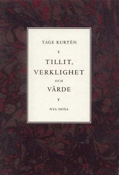 Cover for Tage Kurtén · Tillit, verklighet och värde (Bound Book) (1995)