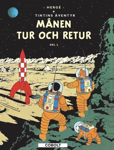 Cover for Hergé · Tintins äventyr: Månen tur och retur. Del 2 (Inbunden Bok) (2020)