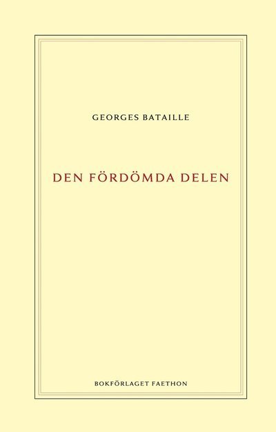 Cover for Georges Bataille · Den fördömda delen (Indbundet Bog) (2021)