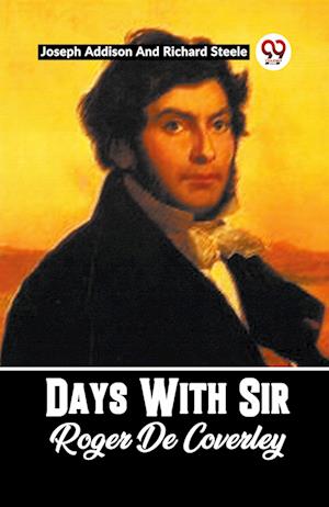 Cover for Joseph Addison · Days With Sir Roger De Coverley (Paperback Book) (2024)