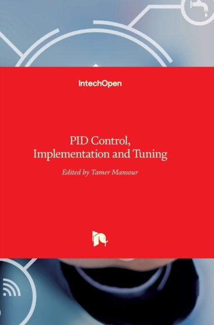 Cover for Tamer Mansour · PID Control: Implementation and Tuning (Hardcover Book) (2011)