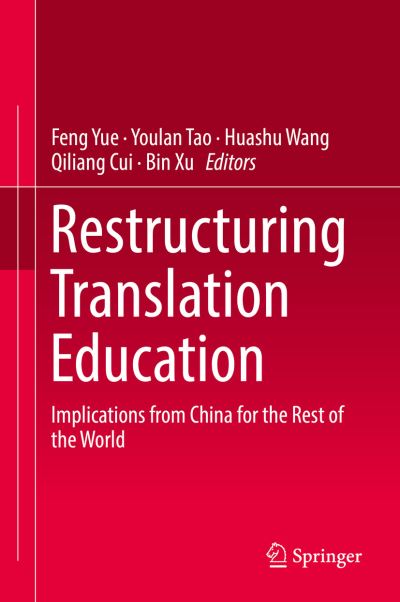 Cover for Restructuring Translation Education (Book) [1st ed. 2019 edition] (2019)