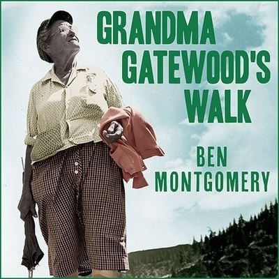 Cover for Ben Montgomery · Grandma Gatewood's Walk (CD) (2014)