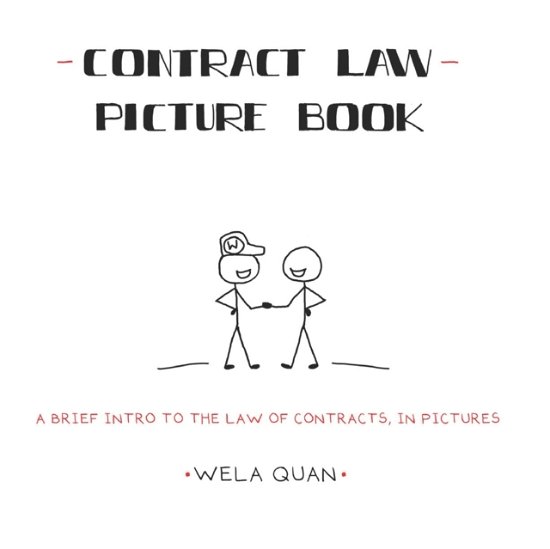 Wela Quan · Contract Law Picture Book: A Brief Intro to the Law of Contracts in Pictures (Taschenbuch) (2022)