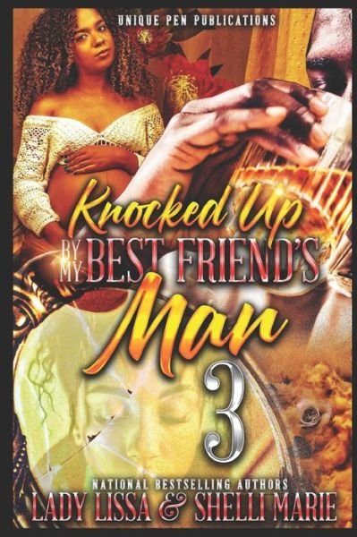 Cover for Shelli Marie · Knocked Up by My Best Friend's Man 3 (Paperback Book) (2022)