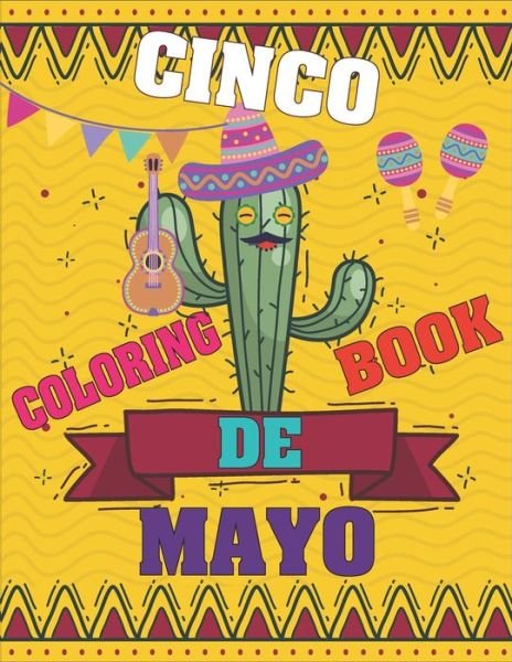 Cover for Rr Publications · Cinco De Mayo Coloring Book: Contains Some Facts About the Maxican Holiday (Pocketbok) (2021)