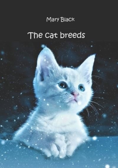 Cover for Mary Black · The cat breeds (Taschenbuch) (2021)