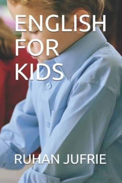 Cover for Ruhan Jufrie · English for Kids (Paperback Bog) (2021)