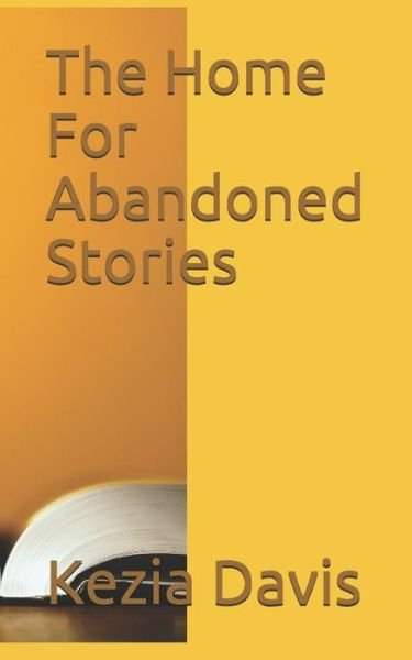 Cover for Kezia Davis · The Home For Abandoned Stories (Pocketbok) (2021)