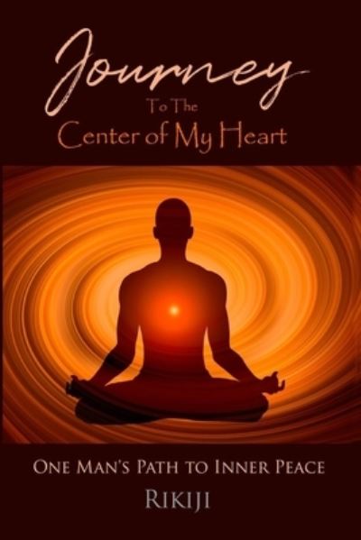 Cover for Rikiji · Journey to the Center of My Heart (Paperback Book) (2020)